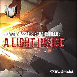 Roman Messer&Sarah Shields《A Light Inside(Original Mix)》[MP3_LRC]