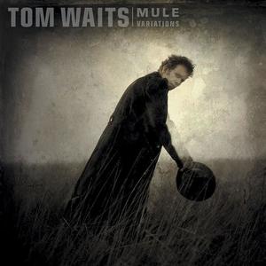 Tom Waits《Get Behind The Mule》[MP3_LRC]