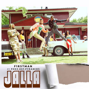 F1rstman&Hef&Poke&Pyramids《Jalla》[MP3_LRC]