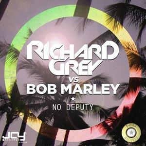 Richard Grey&Bob Marley《No Deputy(Exodus, A Tigers Blood & Tha Boogie Bandit Remix Radio Edit)(Radio Edit)》[MP3_LRC]