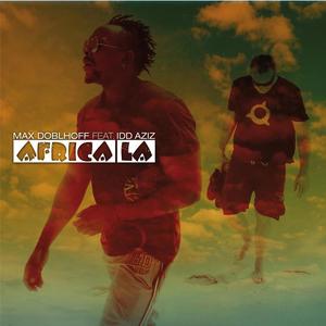 Max Doblhoff&Idd Aziz《Africa La》[MP3_LRC]