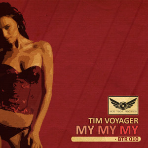 Tim Voyager&Apple Juice《My My My(Apple Juice Remix)》[MP3_LRC]