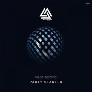 Milos Pesovic《Party Starter(Original Mix)》[MP3_LRC]