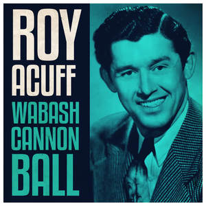 Roy Acuff《Gone, Gone, Gone(But Not Forgotten)》[MP3_LRC]