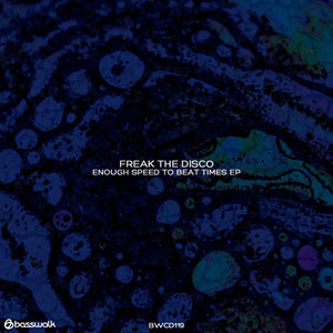 Freak The Disco - Enough Speed To Beat Times