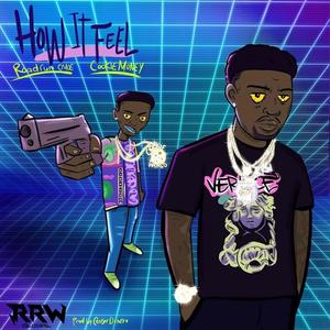 RoadRun CMoe&Cookie Money - How It Feel(feat. Cookie Money)