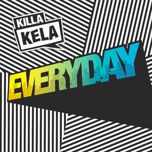 Killa Kela《Everyday(Extended Mix)》[MP3_LRC]