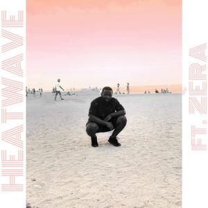 Super Freddy&Žera《Heatwave(feat. Zèra)(Explicit)》[MP3_LRC]