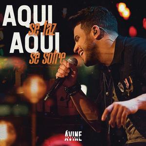 Avine Vinny《Aqui Se Faz, Aqui Se Sofre(Ao Vivo)》[MP3_LRC]