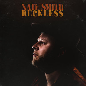 Nate Smith《Reckless》[MP3_LRC]