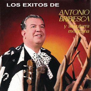 Antonio Bribiesca《Adiós Mariquita Linda》[MP3_LRC]