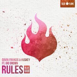 Gavin Francis&Huskey&Gio Brown《Rules(Original Mix)》[MP3_LRC]