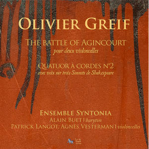 Alain Buet&Ensemble Syntonia&Olivier Greif&William Shakespeare《Quatuor à cordes No. 2, Op. 312: V. "Poor soul, the centre of my sinful earth"》[MP3_LRC]