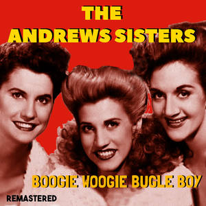 The Andrews Sisters&Bing Crosby《Pistol Packin'Mama(Remastered)》[MP3_LRC]