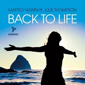 Matteo Marini&Julie Thompson《Back to Life(Extended Mix)》[MP3_LRC]