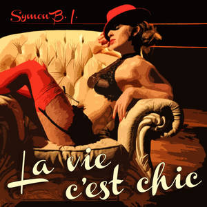 Symon B.I.&Joy Di Maggio&Dj Slave《La Vie C'est Chic(Joy Di Maggio vs DJ Slave Remix)》[MP3_LRC]