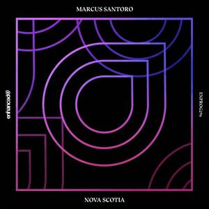 Marcus Santoro《Nova Scotia(Original Mix)》[MP3_LRC]