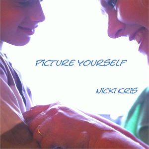 Nicki Kris《Picture Yourself》[MP3_LRC]