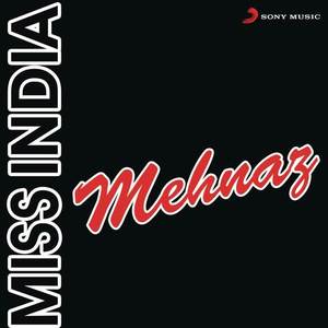 Mehnaz《Miss India》[MP3_LRC]