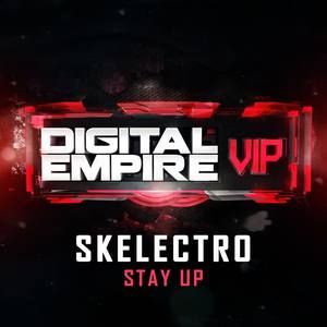 Skelectro《Stay Up(Original Mix)》[MP3_LRC]