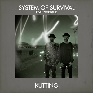 System Of Survival&Vhelade&Brian Cid&Andrew Grant《Kutting(Brian Cid & Andrew Grant Remix)》[MP3_LRC]