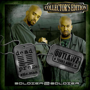 Dead Prez&Outlawz&2Pac《Like a Soldier Wit It(Explicit)》[MP3_LRC]