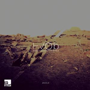 HVOB《Dogs(Niko Schwind Remix)》[MP3_LRC]