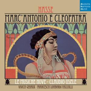 Claudio Osele&Johann Adolf Hasse《Così rapido fugge (Recitativo)(Marc'Antonio, Cleopatra)》[MP3_LRC]