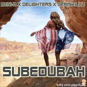 Beni-B&Delighters&Geriskillz&Mebecco《Subedubah(Mebecco Remix)》[MP3_LRC]