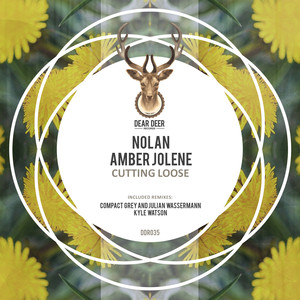 Nolan&Amber Jolene《Cutting Loose(Kyle Watson Remix)》[MP3_LRC]