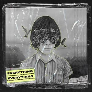 Raccunna&Maciel&Mon Franko&Brian Villalvazo《Everything》[MP3_LRC]