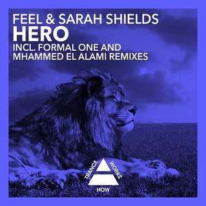 Sarah Shields&Feel《Hero(Formal One Remix)》[MP3_LRC]