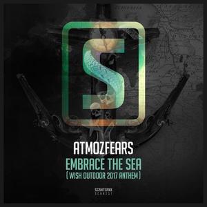 Atmozfears《Embrace The Sea(Wish Outdoor 2017 Anthem)》[MP3_LRC]