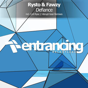 Rysto&FAWZY&Abrupt Gear《Defiance(Abrupt Gear Radio Edit)》[MP3_LRC]