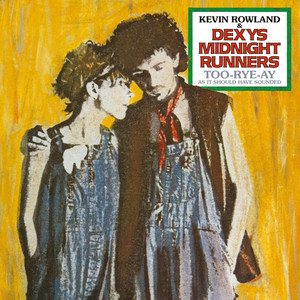 Dexys Midnight Runners&Kevin Rowland《Jackie Wilson Said (I'm In Heaven When You Smile)(As It Should Have Sounded 2022)》[MP3_LRC]