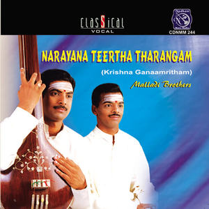 Malladi Brothers&Narayana Teerthar《Madhava - Nilambari - Adi (Live)》[MP3_LRC]