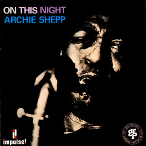 Archie Shepp《The Mac Man(Album Version)》[MP3_LRC]