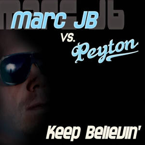 Marc JB&Peyton《Keep Believin'》[MP3_LRC]