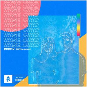 Duumu&Danyka Nadeau《Wash Away》[MP3_LRC]