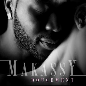 Makassy《Doucement(Raggaeton Remix)》[MP3_LRC]