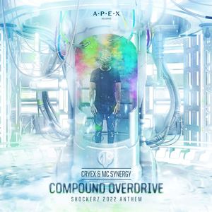 Cryex&MC Synergy《Compound Overdrive(Shockerz 2022 Anthem)》[MP3_LRC]