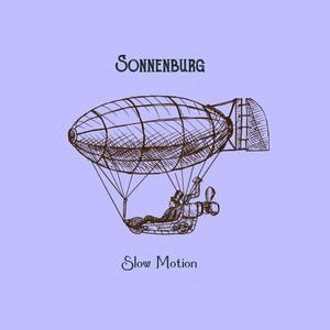 Sonnenburg《Slow Motion》[MP3_LRC]