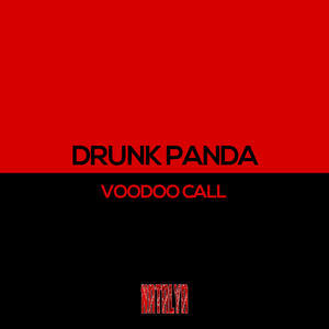 Drunk Panda《Voodoo Call(Original Mix)》[MP3_LRC]