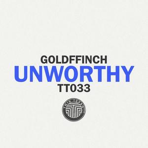 GoldFFinch《Unworthy》[MP3_LRC]