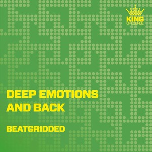 Beatgridded《Deep Emotions and Back》[MP3_LRC]