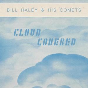 Bill Haley&Bill Haley & His Comets《Sweet Sue, Just You》[MP3_LRC]