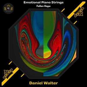 Daniel Walter《Emotional Piano Strings (Fallen Hope)(Original Mix)》[MP3_LRC]