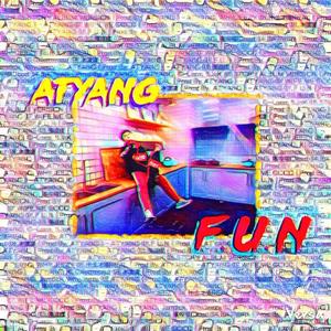 ATYANG&JarStick&WhyJeezy《F.U.N》[MP3_LRC]