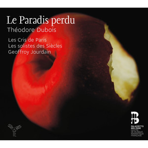 Les Cris de Paris&Les Siècles&Geoffroy Jourdain&Chantal Santon&Mathias Vidal&Alain Buet&Jennifer Borghi《Le Paradis perdu, Le Paradis - La Tentation: IVc. Terre et ciel, frémissez》[MP3_LRC]