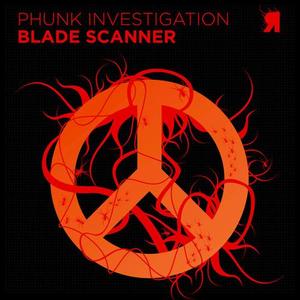 Phunk Investigation《Blade Scanner(Tomy DeClerque Remix)》[MP3_LRC]